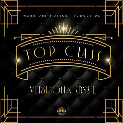 Top Class (feat. Krysie) By Vershon, Krysie's cover