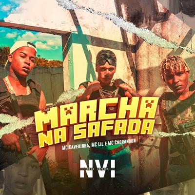 Marcha na Safada By Mc Kaverinha, MC Lil, MC Chorandun's cover