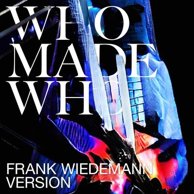 Silence & Secrets (Frank Wiedemann Version) By WhoMadeWho, Frank Wiedemann's cover