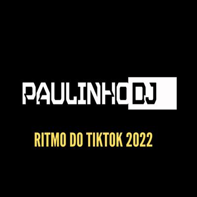 ritmo do TIKTOK By Paulinho DJ's cover