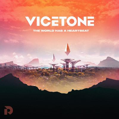 The World Has A Heartbeat By Vicetone's cover
