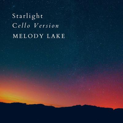 Starlight (Cello Version) By Melody Lake's cover
