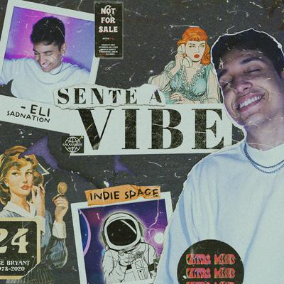 SENTE A VIBE By ELI, Indie Space, Sadnation's cover