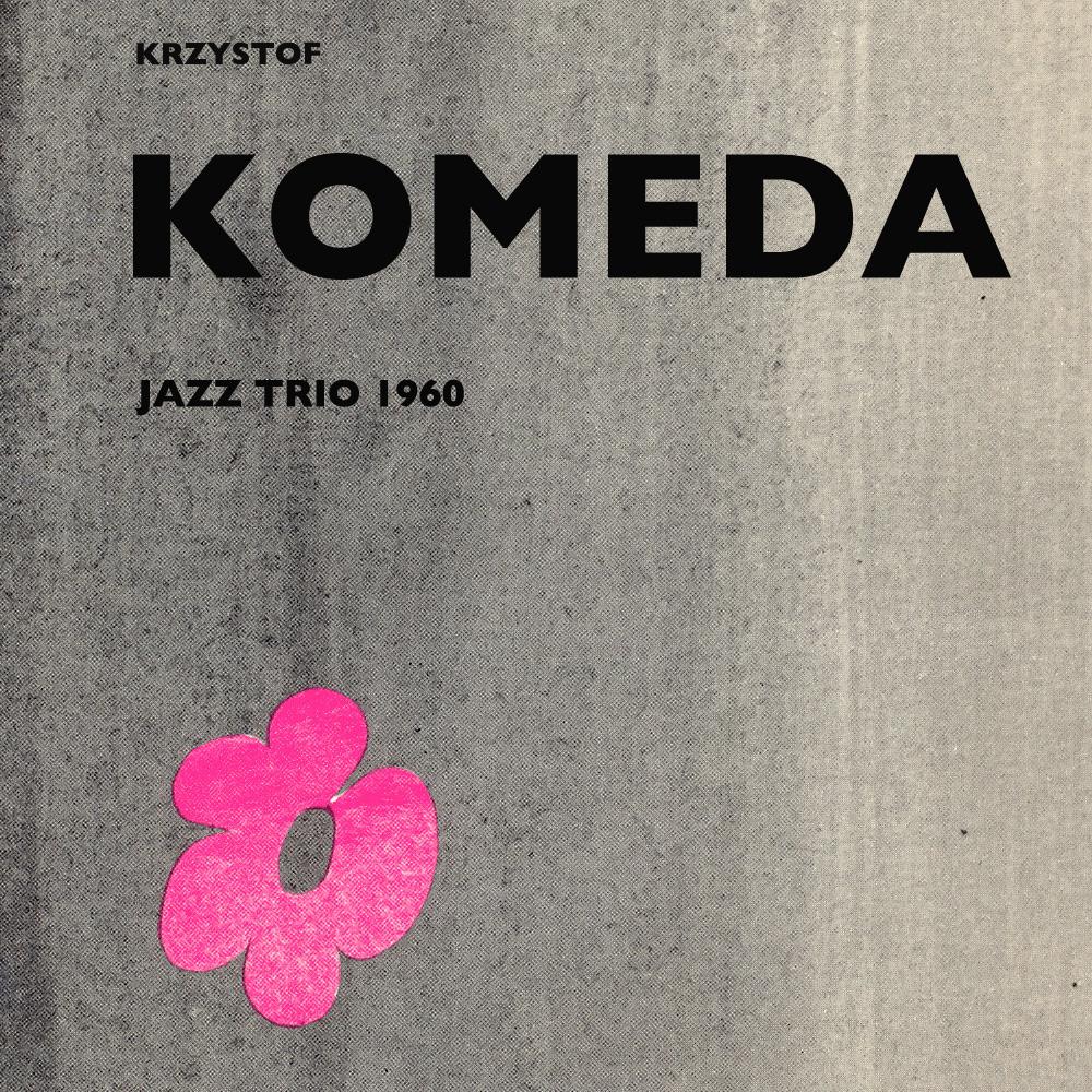 Krzysztof Komeda: Trio 1960 (Remastered) Official Tiktok Music