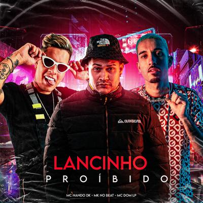 Lancinho Proíbido's cover