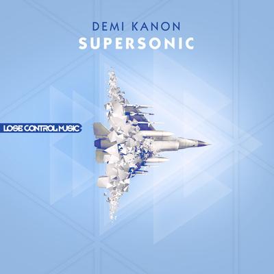 Supersonic By Demi Kanon's cover