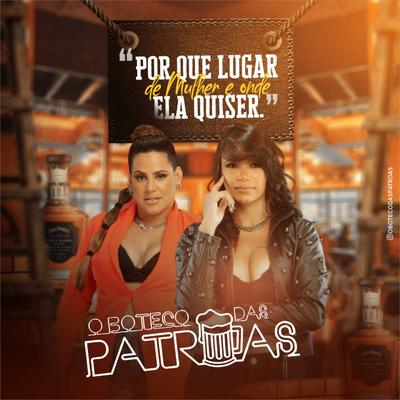 Não Sei o Que Lá By O Boteco das Patroas's cover