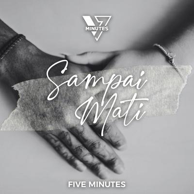 Sampai Mati By Five Minutes's cover