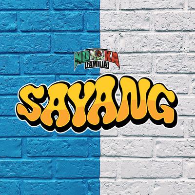 Sayang By NDX A.K.A.'s cover