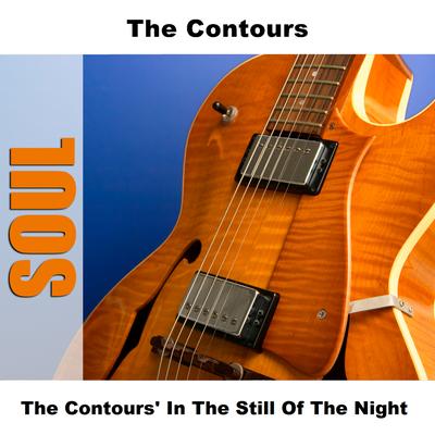 The Contours' In The Still Of The Night's cover