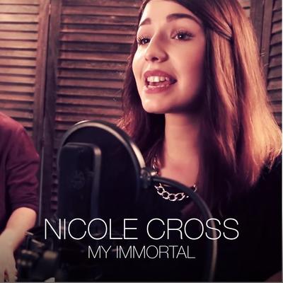 My Immortal By Nicole Cross's cover