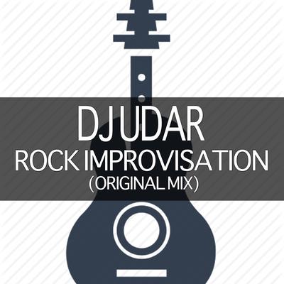 Rock Improvisation (Original Mix) By DJ Udar's cover