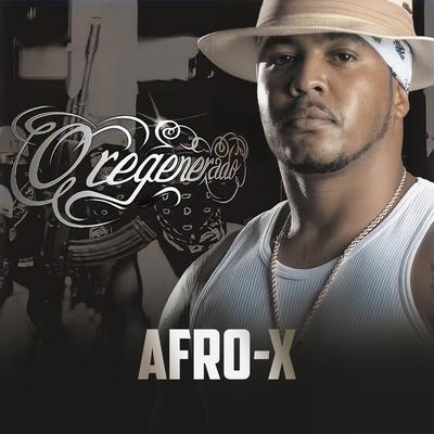 O Regenerado By Afro-X's cover