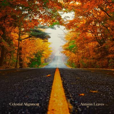 Autumn Leaves By Celestial Alignment's cover