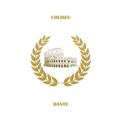 Coliseu By Dante's cover