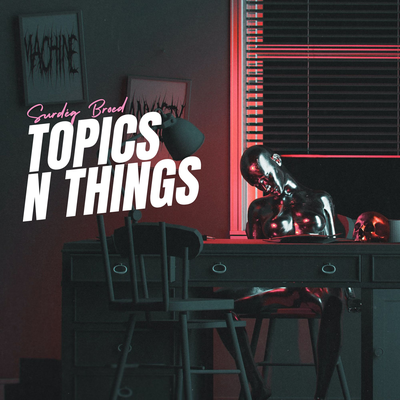 Topics n things By Surdeg Broed's cover