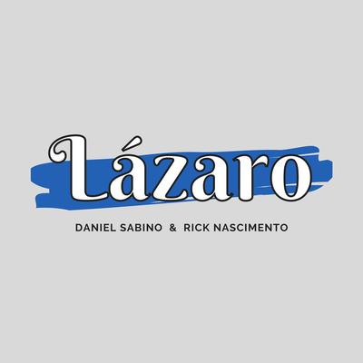 Lázaro By Daniel Sabino, Rick Nascimento's cover