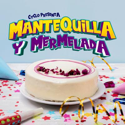 Mantequilla y Mermelada's cover