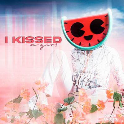 I Kissed A Girl By MELON, Dance Fruits Music's cover