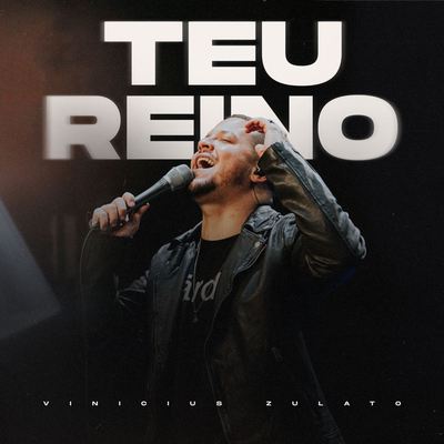 Teu Reino By Vinicius Zulato, Cristo Vivo's cover