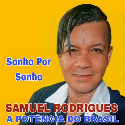 SAMUEL RODRIGUES A POTÊNCIA DO BRASIL's cover