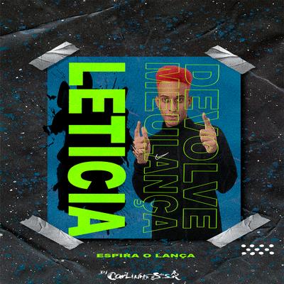 Espira o Lança Vs Devolve Meu Lança Leticia (feat. Mc 2Jhow) By MC MN, Dj Carlinhos Da S.R, MC 2jhow's cover