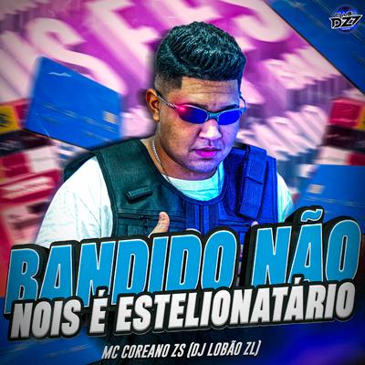 BANDIDO NÃO NOIS É ESTELIONATÁRIO's cover