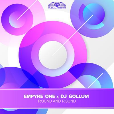 Round and Round By Empyre One, DJ Gollum's cover