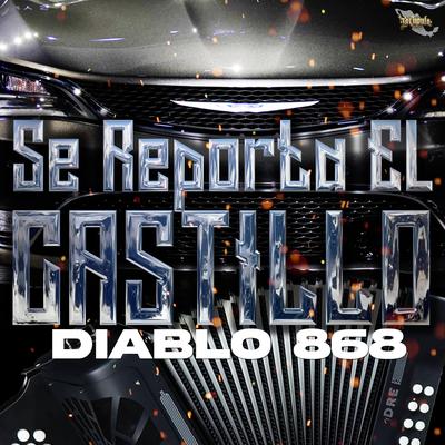 Se Reporta El Castillo By Diablo 868's cover