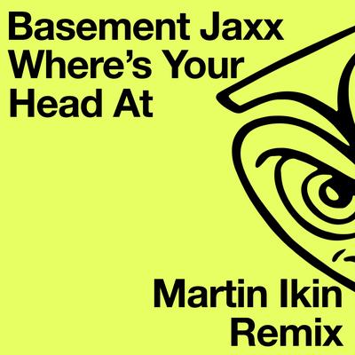 Where's Your Head At (Martin Ikin Remix)'s cover