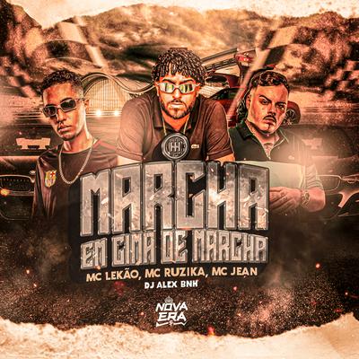 Marcha Em Cima De Marcha By Mc Ruzika, Mc Jean, Mc Lekão's cover