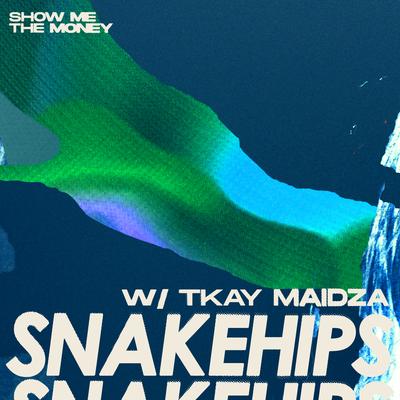 Show Me The Money By Snakehips, Tkay Maidza's cover