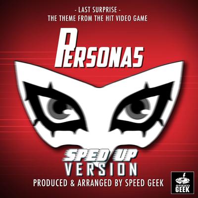 Last Surprise (From ''Persona 5'') (Sped Up)'s cover