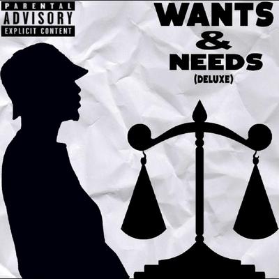 Wants & Needs (4/20's Deluxe)'s cover