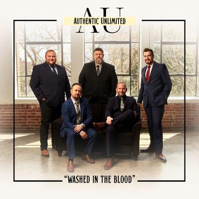 Washed in the Blood By Authentic Unlimited's cover