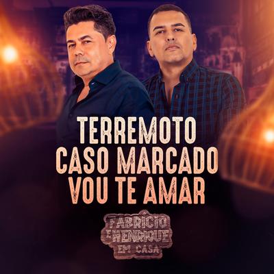 Terremoto / Caso Marcado / Vou Te Amar (Ao Vivo, Em Casa)'s cover