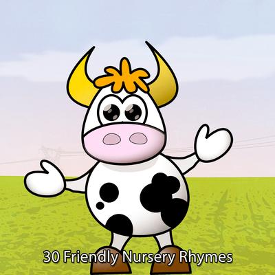 30 Friendly Nursery Rhymes's cover