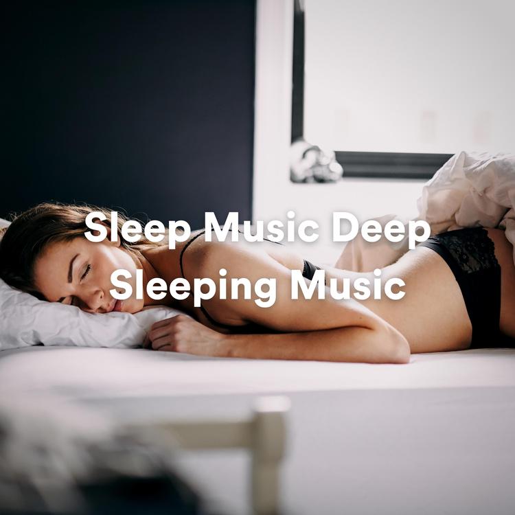 Sleep Music Deep Sleeping Music's avatar image