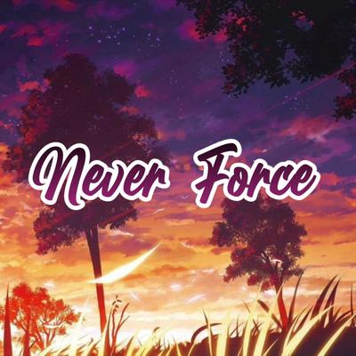 Never Force's cover