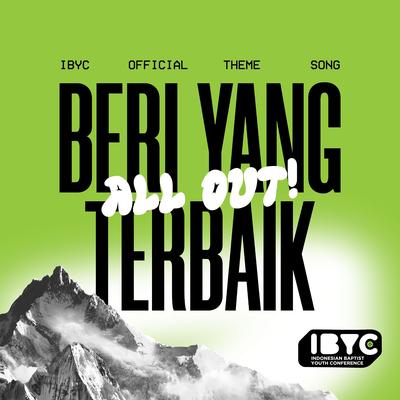 Beri Yang Terbaik (All Out) [Official Theme Song Ibyc 2023]'s cover