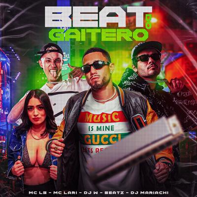 Beat do Gaitero (feat. MC Lari) (feat. MC Lari)'s cover