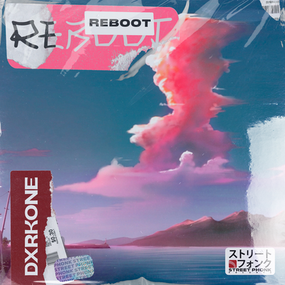 REBOOT By DXRKONE's cover