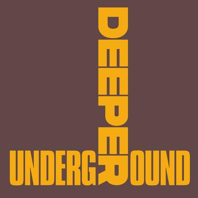 Deeper Underground By Kevin McKay's cover