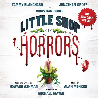 Little Shop of Horrors (The New Cast Album)'s cover