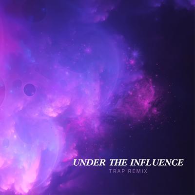 Under the Influence (Remix)'s cover
