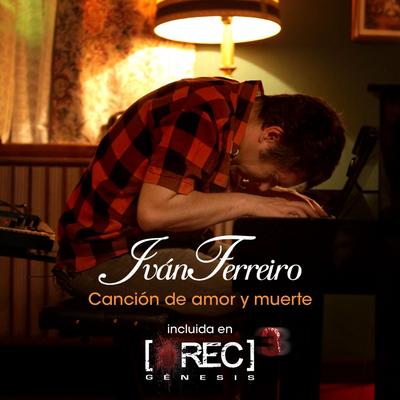 Canción de amor y muerte (B.S.O. Rec 3) By Iván Ferreiro's cover