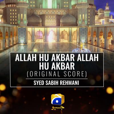 Allah Hu Akbar Allah Hu Akbar (Original Score)'s cover