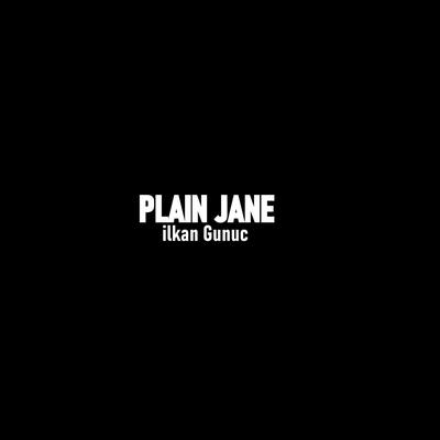 Plain Jane By Ilkan Gunuc, Emie's cover