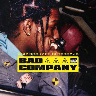 Bad Company (feat. BlocBoy JB) By A$AP Rocky, BlocBoy JB's cover