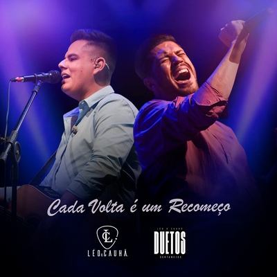 Cada Volta é Um Recomeço By Léo & Cauhã's cover